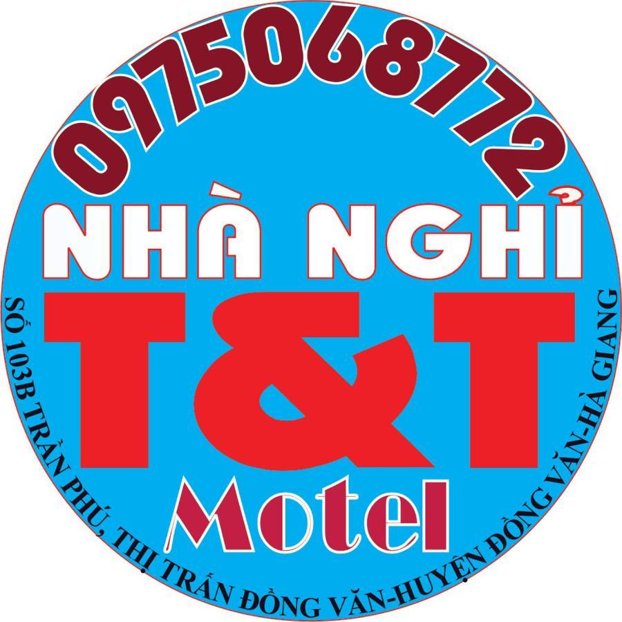 Nha Nghi T&T Hotel Dồng Van Bagian luar foto